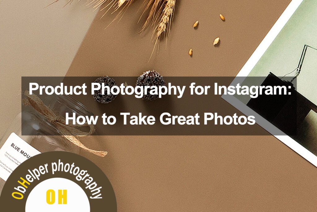 Product Photography for Instagram
